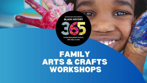 Family, arts and crafts workshops part of Black History 365