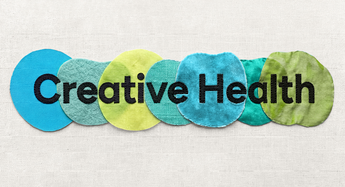 Creative Health spelled out on different fabrics