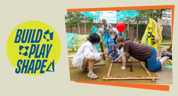 To the left: a logo that says 'Build Play Shape'. To the right: A family construct a den out of recycled materials